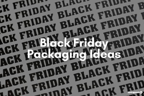 Black Friday Packaging Ideas