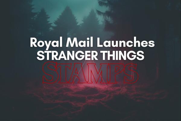 Royal Mail Launches Stranger Things Stamps