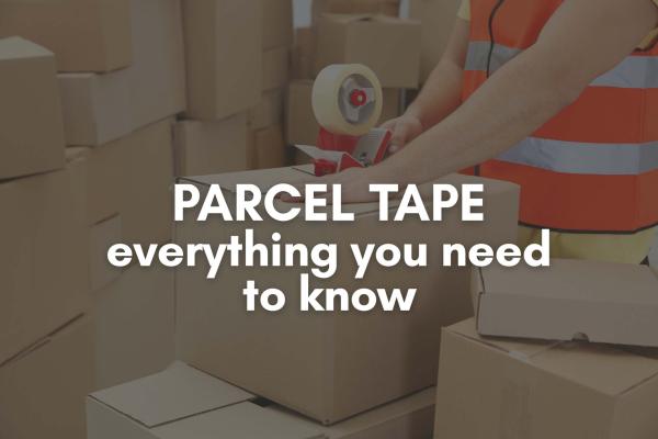 Parcel Tape: Everything You Need to Know
