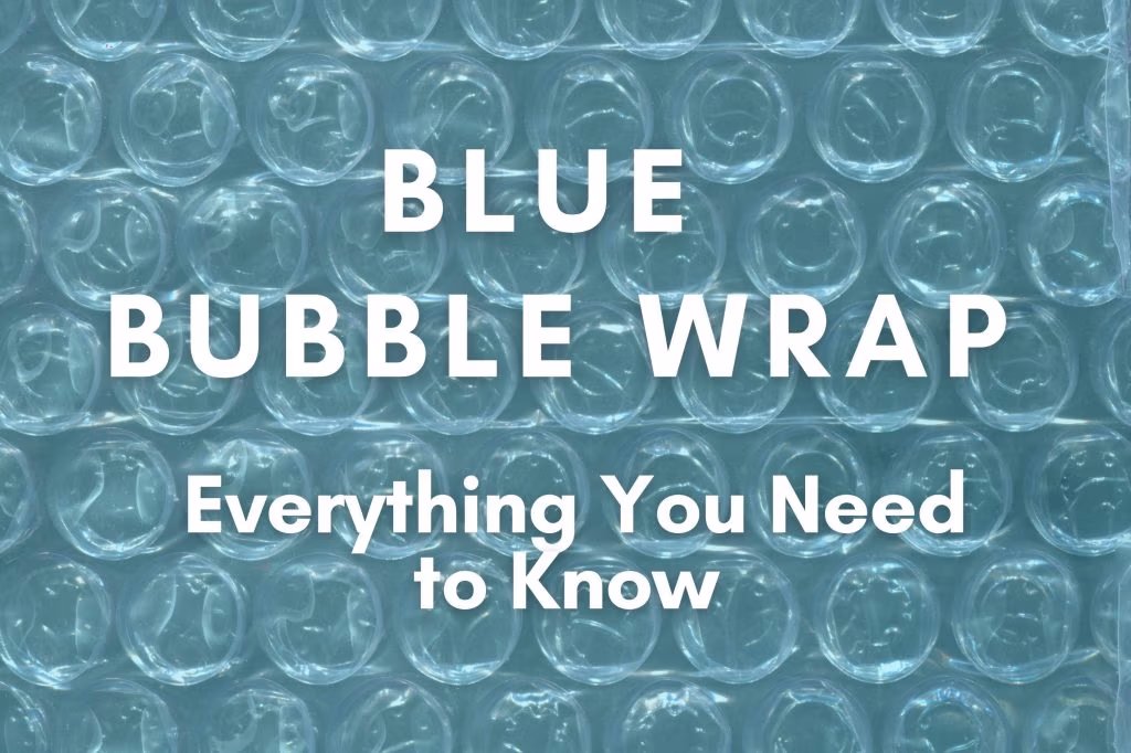 Blue Bubble Wrap: Everything You Need to Know