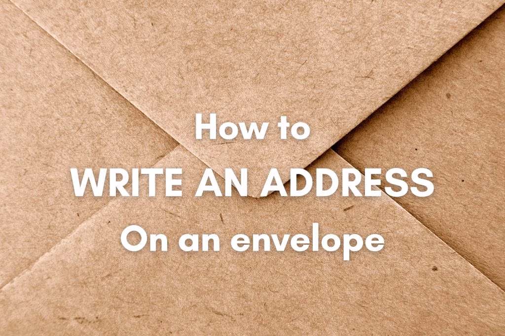 How to Correctly Write an Address on an Envelope