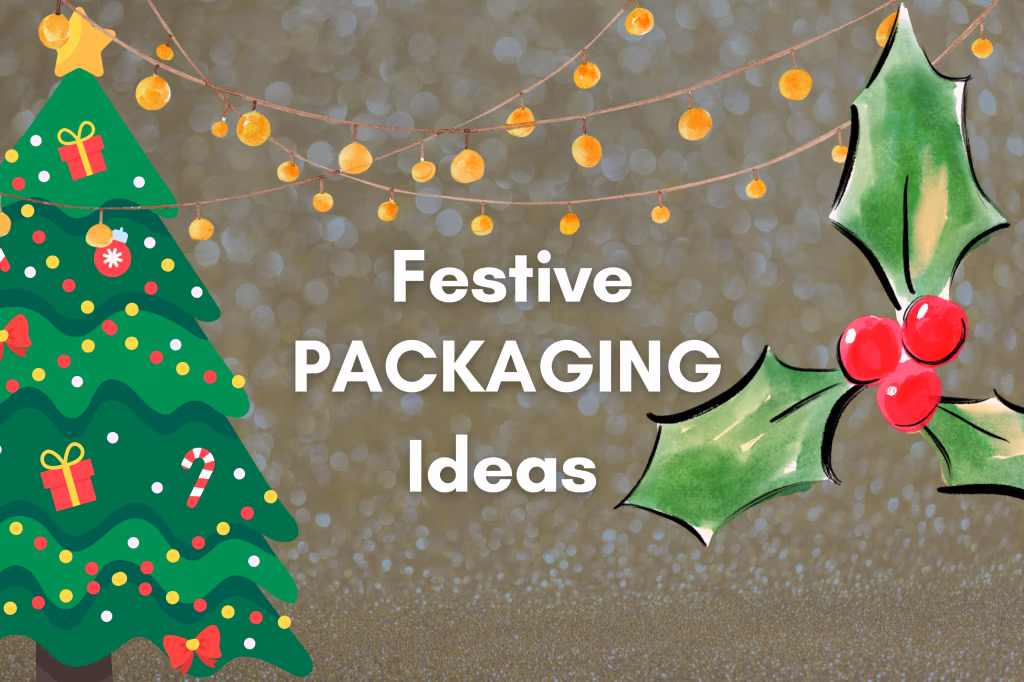 Festive Packaging Ideas