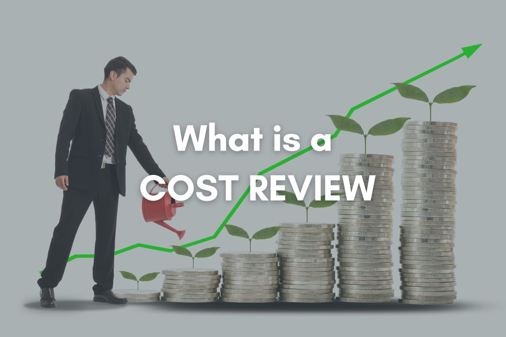 What is a cost review
